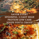 11 Easy and Delicious HIGH PROTEIN LOW CARB SOUPS
