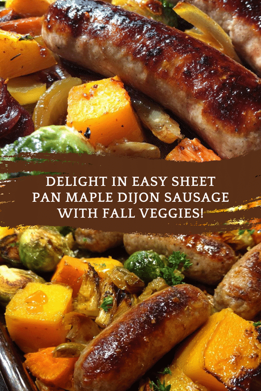Easy Sheet Pan Maple Dijon Sausage Fall Veggies