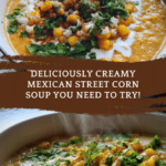 Mexican Street Corn Soup