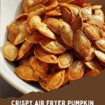 Air Fryer Pumpkin Seeds