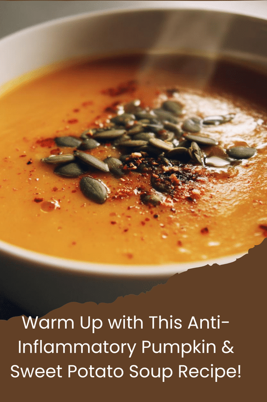anti-inflammatory pumpkin & sweet potato soup