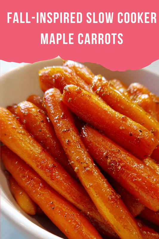 Fall-Inspired Slow Cooker Maple Carrots