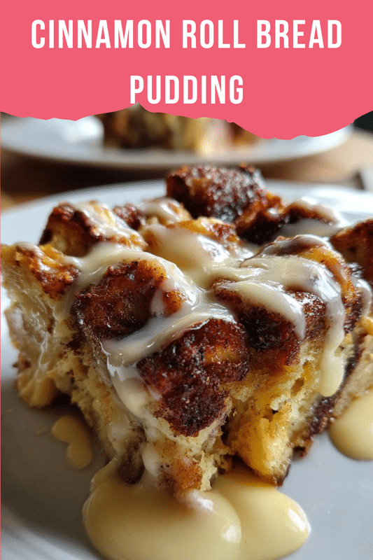 Cinnamon Roll Bread Pudding