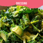Kale & Shaved Brussels Sprouts Salad with Avocado Caesar Dressing