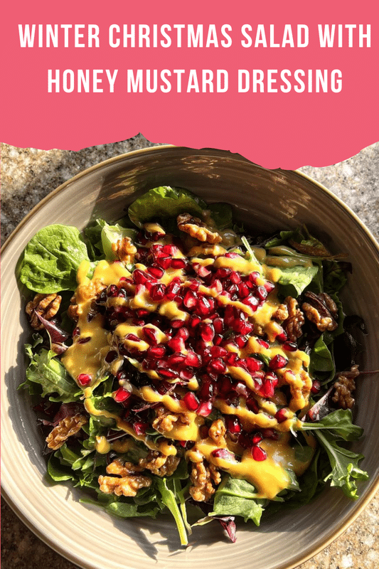 Winter Christmas Salad With Honey Mustard Dressing